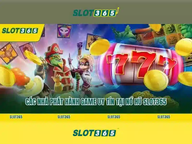 slot365 slot – Đột phá nền tảng và trải nghiệm slot365 slot