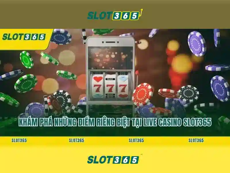 Slot365: Trải nghiệm slot trực tuyến nổi bật
