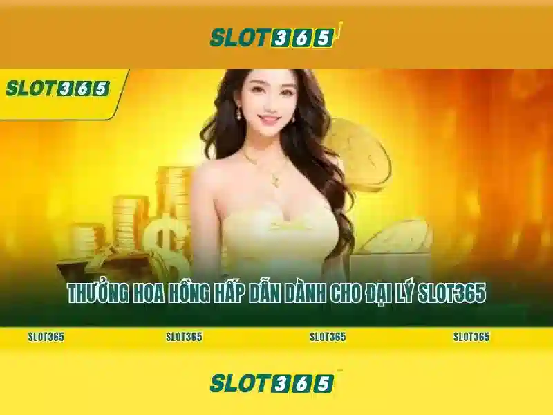 Slot365 - Nền tảng máy xèng trực tuyến uy tín