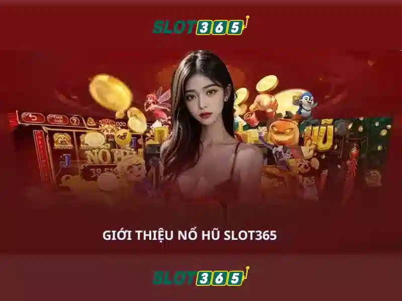Slot365: Nền tảng slot trực tuyến phổ biến tại Việt Nam