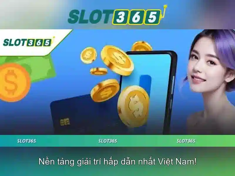 Slot365 - Trai nghiem choi may xeng truc tuyen tai Viet Nam