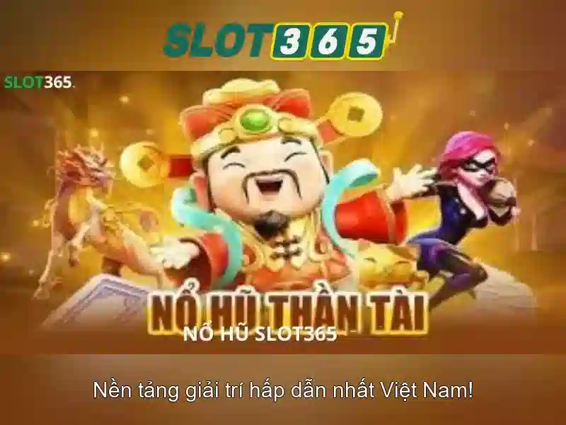 Slot365: Nền tảng xèng trực tuyến an toàn
