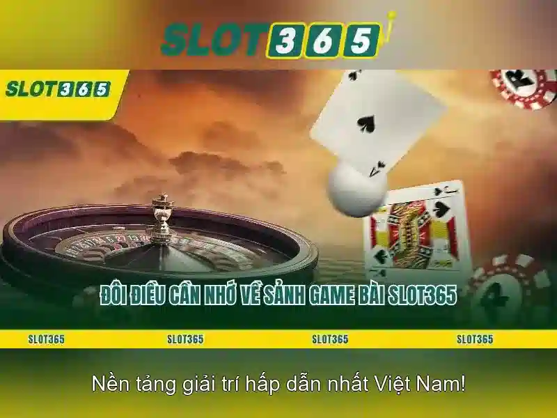 Tại sao chọn Slot365?